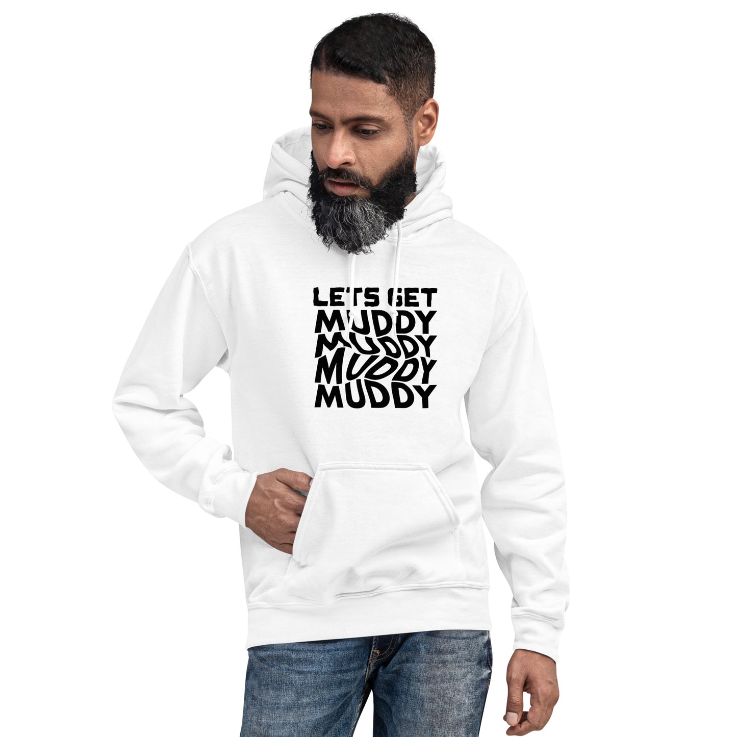 #Lets Get Muddy Hoodie